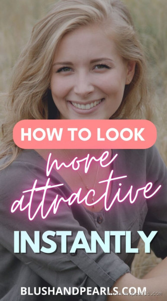 How do you look more attractive?